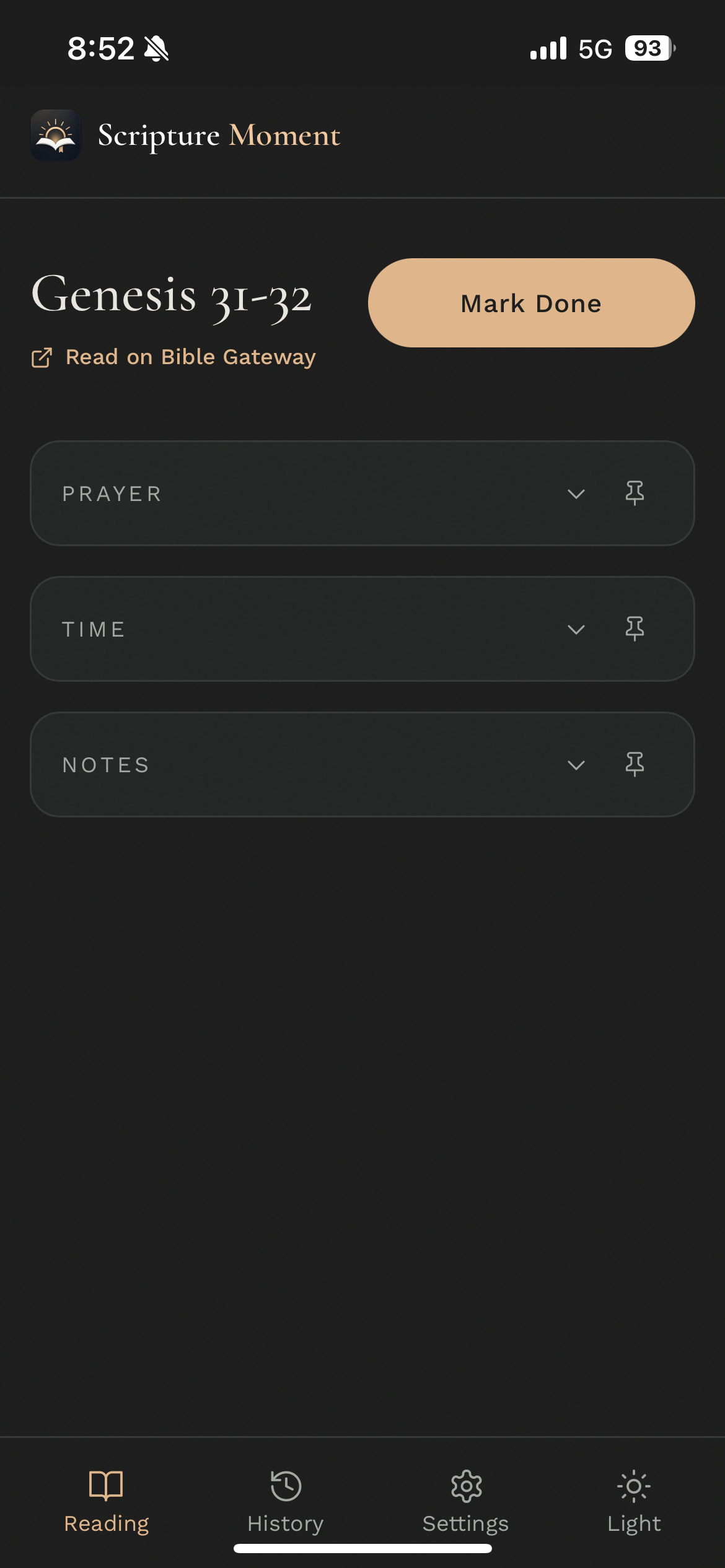 Scripture Moment reading screen showing Genesis 31-32 with the Bible Gateway link and collapsed Prayer, Time, and Notes sections
